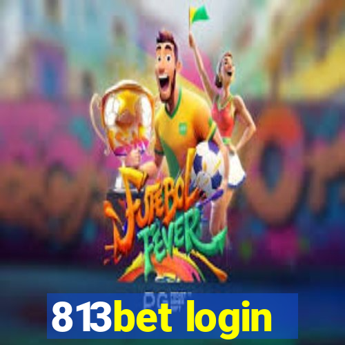 813bet login